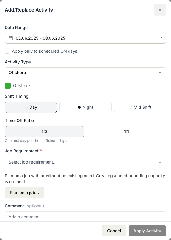 The Add/Replace Activity panel with the date range, the activity type selector, the shift timing and time-off ratio options, and the job requirement and comment fields.